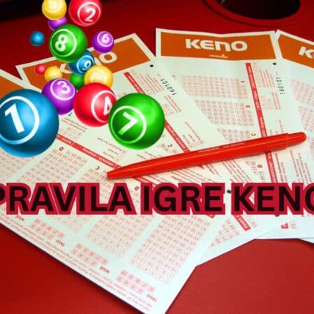 Pravila igre Keno: kako pravilno postaviti tiket (7+ saveta)