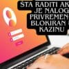 Šta raditi ako ti je nalog privremeno blokiran u kazinu