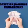 Saveti za bankrol menadžment: kako čuvati finansije u kazinu