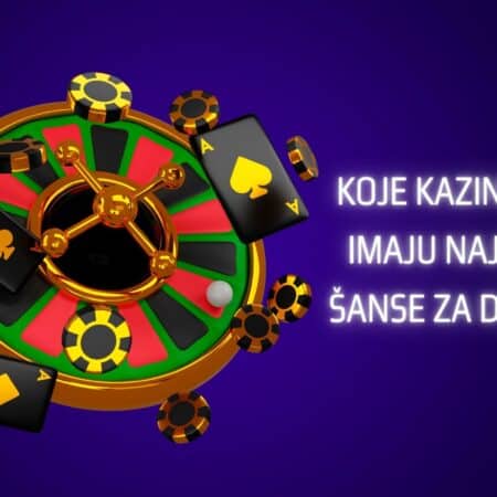 Koje kazino igre imaju najbolje šanse za dobitak: 7 predloga