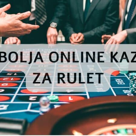 Najbolja online kazina za rulet: 8 preporuka za Srbiju