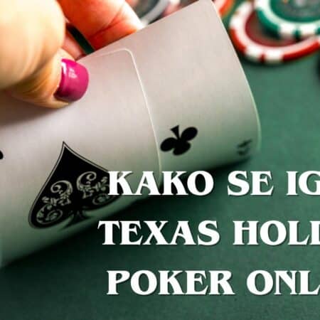 Kako se igra Texas Holdem poker online: Vodič u 13 lekcija